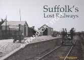 Suffolk's Lost Railways by BURGESS, Neil